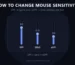 How to Change Mouse Sensitivity